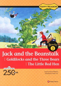 JACK AND THE BENASTALK GOLDILOCKS AND THE THREE BEARS THE LITTLE RED HEN