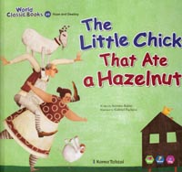 World Classic Books 29 The Little Chick That Ate a Hazelnut