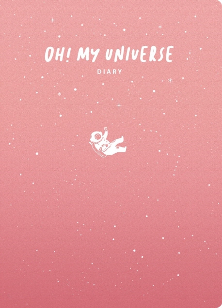 !  Ϲ ̾ : OH! MY UNIVERSE DIARY