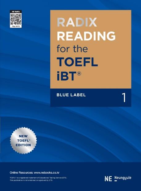 RADIX READING for the TOEFL iBT Blue Label. 1 