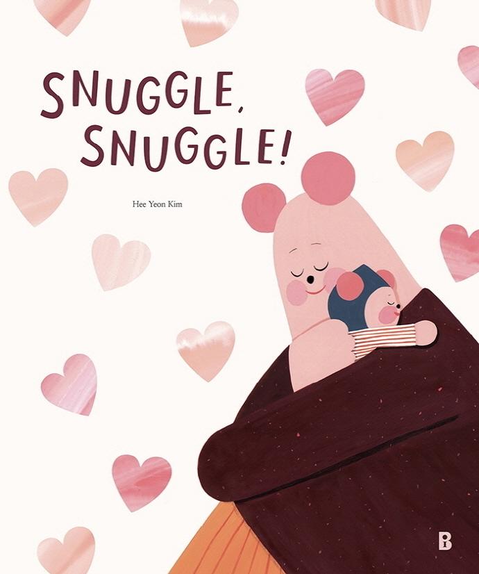 Snuggle, Snuggle!