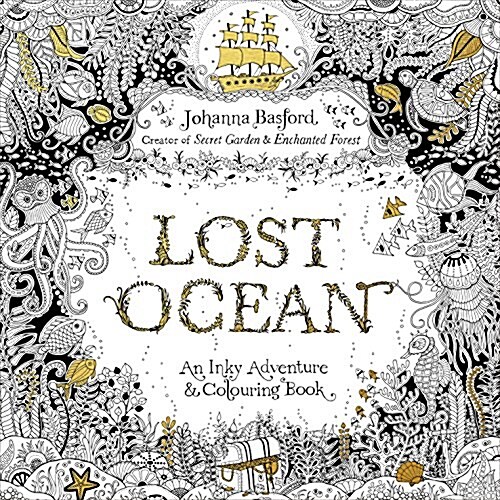 Lost Ocean: An Inky Adventure \u0026 Colouring Book (Paperback)
