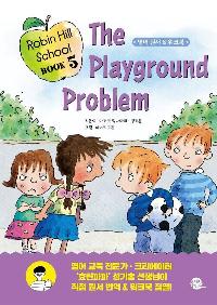 Robin Hill School Book 5 : The Playground Problem