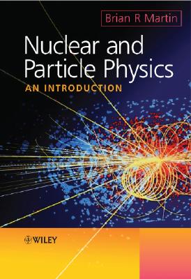 Nuclear and Particle Physics: An Introduction