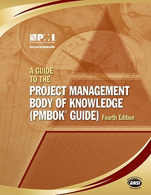 A Guide to the Project Management Body of Knowledge (Paperback)